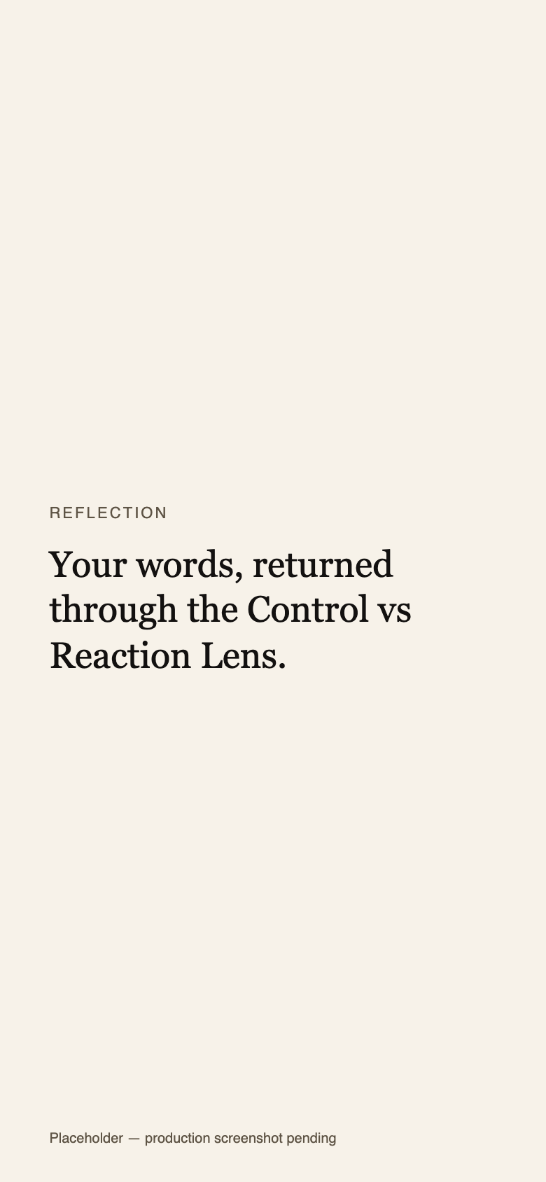A reflection in the app: the user's own words returned through a chosen Lens